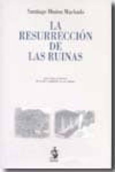 resurreccion de las ruinas-santiago muñoz machado-9788498901047