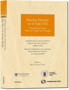 enseñar derecho en el siglo xxi-jaime rodriguez arana-9788499031347