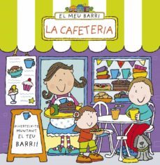 el meu barri. la cafeteria-simon abbott-9788499065847