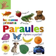les meves primeres paraules. aprenc a parlar!-9788499066547