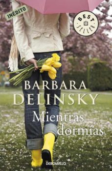mientras dormias-barbara delinsky-9788499088747