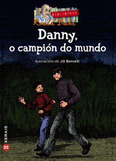 danny, o campion do mundo (2ª ed.)-roald dahl-9788499142647