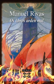 os libros arden mal (ebook)-manuel rivas-9788499146447