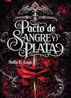 pacto de sangre y plata-sofia r. lugo-9788499177847