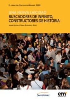 buscadores de infinito, constructores de historia (el libro del e ncuentro madrid 2009. una nueva laicidad)-javier restan-david blazquez-9788499200347