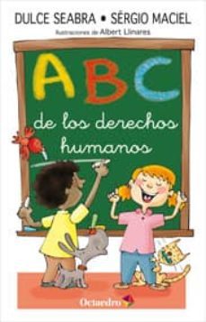abc de los derechos humanos-dulce seabra-sergio maciel-9788499214047