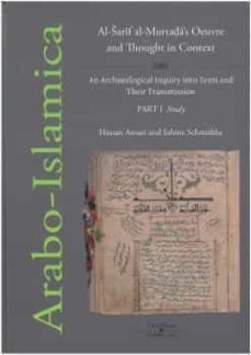 al sarif al-murtadas oeuvre and thought in context (2 tomos)-hassan ansari-sabine schmidtke-9788499276847