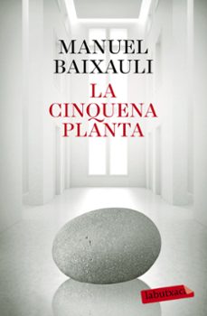 la cinquena planta-manuel baixauli mateu-9788499309347