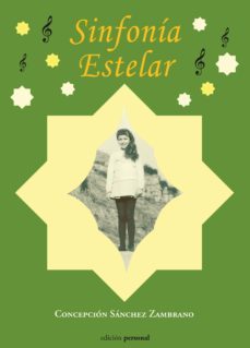 sinfonia estelar-concepcion sanchez zambrano-9788499462547
