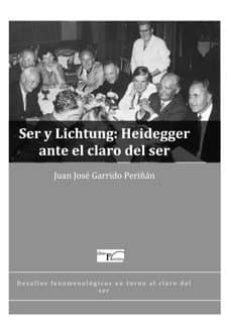 ser y lichtung: heidegger ante el claro del ser (ebook)-juan jose garrido periñan-9788499497747