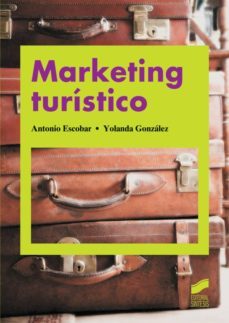 marketing turistico (ebook)-antonio escobar-yolanda gonzalez-9788499585147