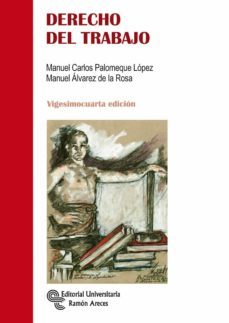 derecho del trabajo (24ª ed.)-manuel carlos palomeque lopez-manuel alvarez de la rosa-9788499612447