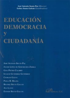 educacion, democracia y ciudadania-jose antonio souto paz-9788499820347