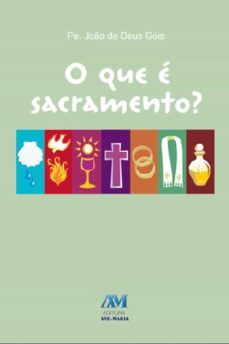o que é sacramento? (ebook)-joao de deus gois-9788527614047