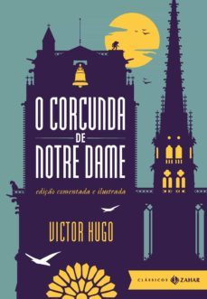 o corcunda de notre dame: ediço comentada e ilustrada (ebook)-victor hugo-9788537811047