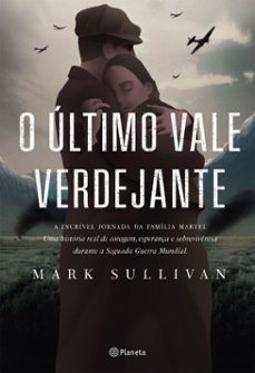 o ultimo vale verdejante (ebook)-mark sullivan-9788542237047