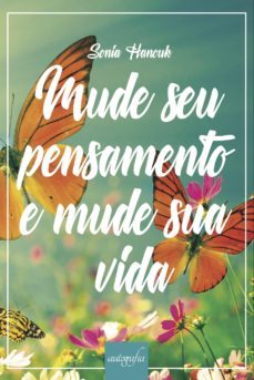 mude seu pensamento e mude sua vida-sonia hanouk-9788551804247