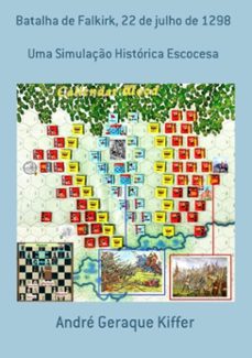 batalha de falkirk, 22 de julho de 1298 (ebook)-geraque kiffer andré-9788565853347