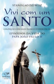 vivi com um santo (ebook)-stanislao dziwisz-9788576776147