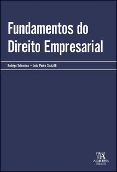 fundamentos do direito empresarial (ebook)-rodrigo tellechea-joão pedro scalzilli-9788584938247