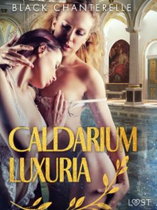 caldarium luxuria (ebook)-black chanterelle-9788728022047