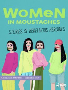 women in moustaches (ebook)-annalisa strada-gianna re-9788728566947
