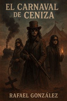 el carnaval de ceniza (ebook)-rafael gonzalez-9788785410047