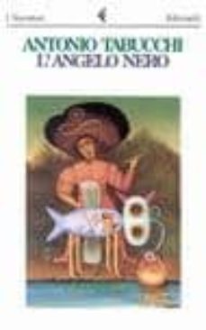 l angelo nero-antonio tabucchi-9788807014147