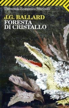foresta di cristallo-j.g. ballard-9788807818547