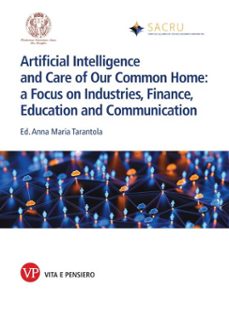 artificial intelligence and care of our common home: a focus on industries, finance, education and communication (ebook)-anna maria tarantola-9788834360347