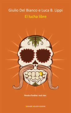 el lucha libre (ebook)-9788863962147