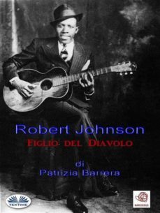 robert johnson  figlio del diavolo (ebook)-9788873043447