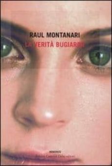 la verita bugiarda-raul montanari-9788884906847