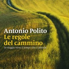 le regole del cammino (audiolibro)-antonio polito-9789152179147