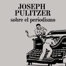 sobre el periodismo (audiolibro)-joseph pulitzer-9789178077847