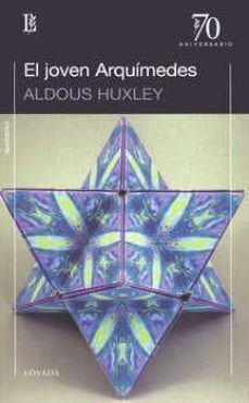 el joven arquimedes-aldous huxley-9789500398947