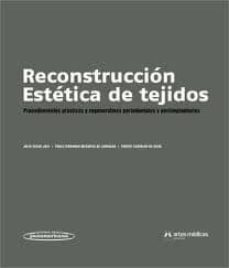 reconstruccion estetica de tejidos: procedimientos plasticos y re generativos periodontales y periimplantarios-julio cesar joly-9789500602747