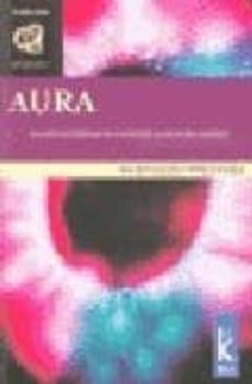 aura: los extraordinarios atributos de nuestra energia-9789501770247