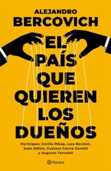 el pais que quieren los dueños (ebook)-alejandro bercovich-9789504991847