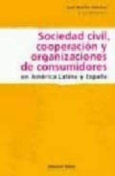 sociedad civil, cooperacion y organizacion de consumidores en ame rica-juan m. martin sanchez-9789507865947