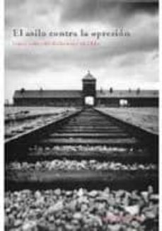 el asilo contra la opresion: cinco judios del holocausto en chile-9789562622547
