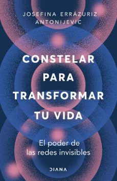 constelar para transformar tu vida (ebook)-josefina errázuriz antonijevic-9789564088747