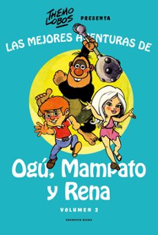 las mejores aventuras de ogu, mampato y rena vol. 2 (ebook)-themo lobos-9789566206347