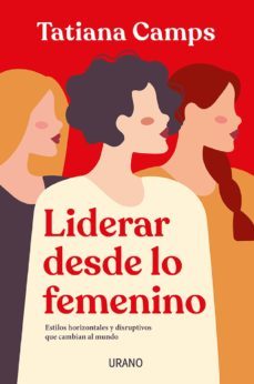 liderar desde lo femenino (ebook)-tatiana camps-9789567042647