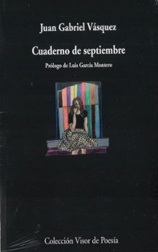 cuaderno de septiembre-juan gabriel vasquez-9789585353947