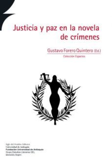 justicia y paz en la novela de crimenes (ebook)-gustavo forero quintero-9789586655347