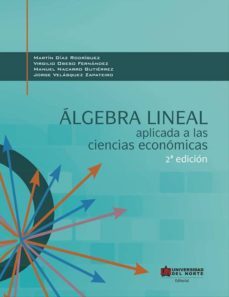 álgebra lineal aplicada a las ciencias económicas 2ed (ebook)-9789587414547