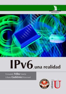 ipv6, una realidad (ebook)-fernando velez varela-9789587624847