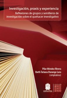 investigacion, praxis y experiencia (ebook)-9789587875447