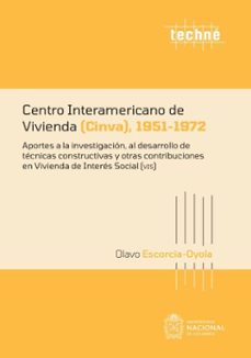 centro interamericano de vivienda (cinva) 1951-1972 (ebook)-escorcia oyola olavo-9789587949247